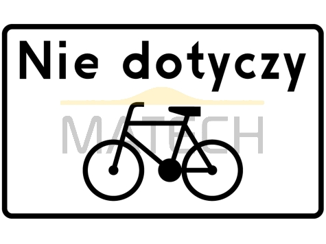 Tabliczka T-22: tabliczka wskazująca, że znak nie dotyczy rowerów jednośladowych - I generacja