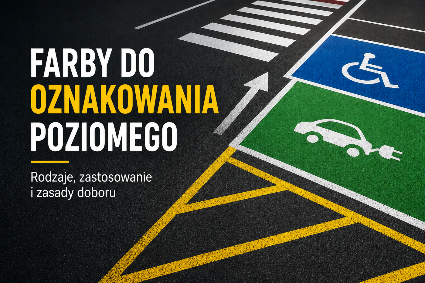 Farby do oznakowania poziomego - rodzaje, kolory, zastosowanie i dobór